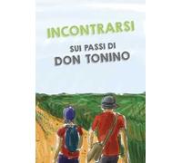 Incontrarsi sui passi di don Tonino