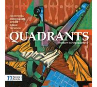 Incontrera/Cunningham/Beeler/Grahn/Thomson - Quadrants-Modern String Quartets