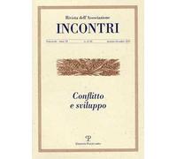 Incontri (2019). Vol. 21-22: Conflitto e sviluppo (Gennaio-dicembre)