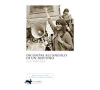 Incontri all'angolo di un mattino