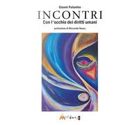 Incontri. Con gli occhi dei diritti umani