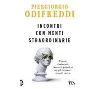 Incontri con menti straordinarie