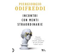 Incontri con menti straordinarie