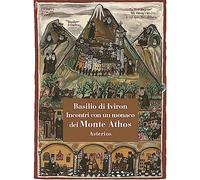 Incontri con un monaco del monte Athos