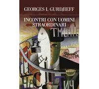 Incontri con uomini straordinari