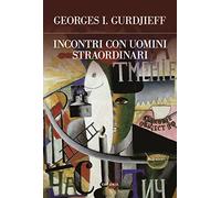 Incontri con uomini straordinari