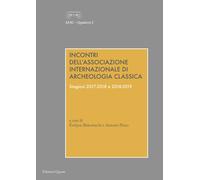 Libri Incontri Dell'associazione Internazionale Di Archeologia Classica. Stagion