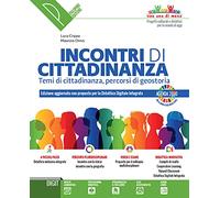Incontri di cittadinanza. Percorsi per la nuova educazione civica. Per la Scuola media. Con e-book. Con espansione online