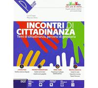 Incontri di cittadinanza. Temi di cittadinanza. Percorsi di geostoria. Per la Scuola media. Con ebook. Con espansione online