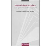 Incontri dietro le quinte. Imprese e professionisti nel settore dello spettacolo