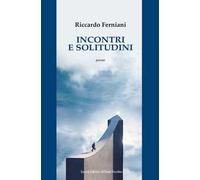 Incontri e solitudini