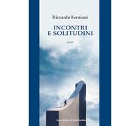 Incontri e solitudini