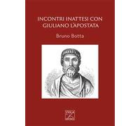 Incontri inattesi con Giuliano l'Apostata