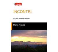 Incontri (Le verdi propaggini, il mare)