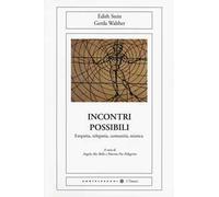 Incontri possibili. Empatia, telepatia, comunità, mistica
