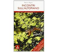 Incontri sull'altopiano