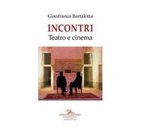 Incontri. Teatro e cinema