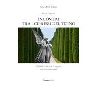 Incontri tra i cipressi del Ticino