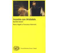 Incontro con Aristotele. Quindici lezioni