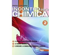 Incontro con la chimica. Per le Scuole superiori. Con espansione online (Vol. 2)