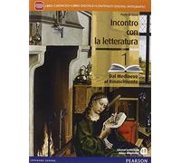 Incontro con la letteratura. Per le Scuole superiori. Con e-book. Con espansione online (Vol. 1)