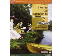 Incontro con la letteratura. Per le Scuole superiori. Con e-book. Con espansione online (Vol. 2)