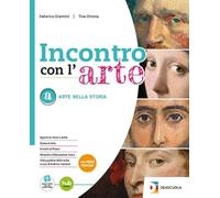 Incontro con l'arte. Arte nella storia. Laboratori per le competenze. Per la Scuola media. Con e-book. Con espansione online (Vol. A-C)