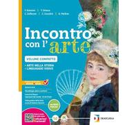 Incontro con l'arte. Volume compatto. Per la Scuola media. Con e-book. Con espansione online