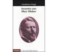 Incontro con Max Weber