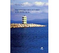 Incontro di lavoro a Punta Ala. Con Segnalibro