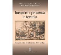 Incontro e presenza in terapia. Appunti sulla conduzione delle sedute