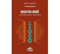 Incontro hindū. Controcultura, maestri, scenari odierni