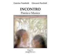 incontro. Poesia e musica. Con QR Code