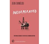 Incorporated: Fricitons, résidus et affects de la mondialisation