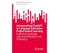 Incorporating ChatGPT in Project-Based Learning of Language Education: Exploring Language Learning Motivation and Proficiency
