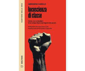 Incoscienza di orpi, voci e desideri di un tempo libero dal logorio del