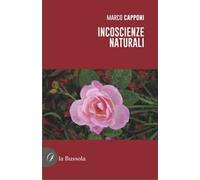 Incoscienze naturali