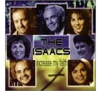 Increase My Faith by Isaacs