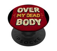 Incredibile look con Over My Dead Body Speech PopSockets PopGrip Adesivo