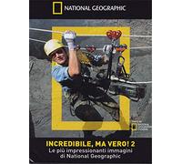 Incredibile Ma Vero 2 (National Geographic)