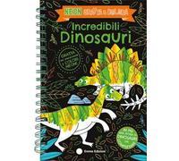 Incredibili dinosauri. Neon gratta e colora. Ediz. a colori. Ediz. a spirale. Con matita di legno