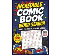 Incredible Comic Book Word Search Puzzle Book: Word Search with Easy to Read Print about Incredible Comic Book, Adventures, Classic Comics and More | ... Gift for Vacations, Holidays and Free Times.