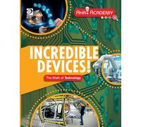 Incredible Devices! The Math of Technology