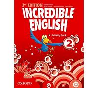 Incredible English: 2: Activity Book [Lingua inglese]: Vol. 2