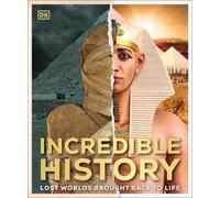 Incredible History (Copertina rigida) DK Back to Life History