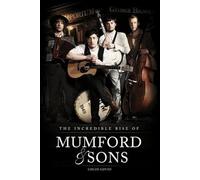Incredible Rise of Mumford & Sons [Lingua inglese]
