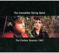 Incredible String Band,the - Chelsea Sessions 1967