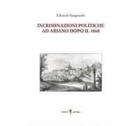 Incriminazioni politiche ad Ariano dopo il 1860