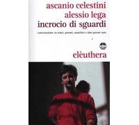 Incrocio di sguardi. Conversazione su matti, precari, anarchici e altre pecore nere