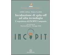 Incubazione di spin-off ad alta tecnologia. L'esperienza di INCIPIT Campania